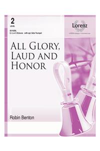 All Glory, Laud and Honor