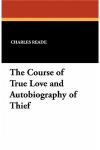 Course of True Love and Autobiography of Thief