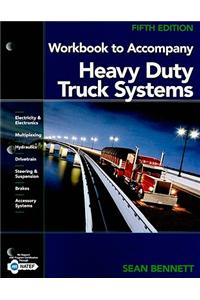 Workbook to Accompany Heavy Duty Truck Systems