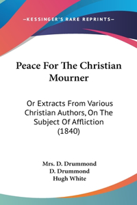 Peace For The Christian Mourner