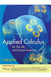 Applied Calculus for the Life and Social Sciences, Enhanced Edition (with Webassign Printed Access Card, Single-Term)