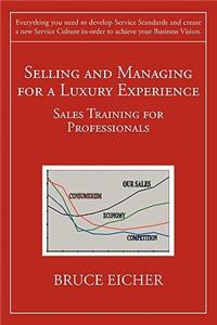 Selling and Managing for a Luxury Experience