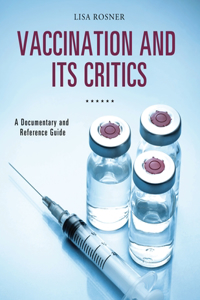 Vaccination and Its Critics