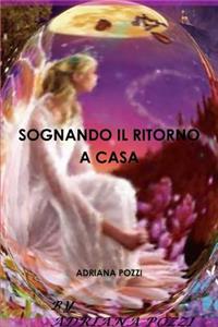 Sognando Il Ritorno a Casa
