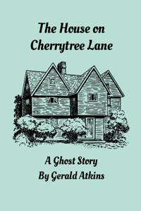 House on Cherrytree Lane