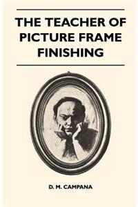 Teacher of Picture Frame Finishing