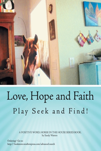 Love, Hope and Faith Play Seek and Find!