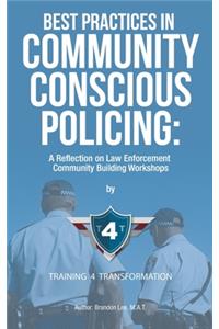 Best Practices in Community Conscious Policing