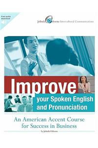 Improve Your Spoken English and Pronunciation