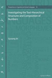 Investigating the Text-Hierarchical Structures and Composition of Numbers