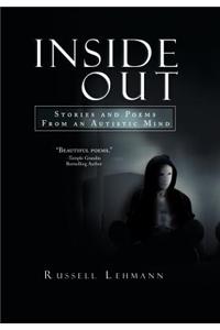 Inside Out: The Stories and Poems from an Autistic Mind