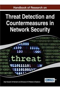 Handbook of Research on Threat Detection and Countermeasures in Network Security
