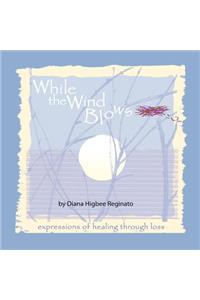While The Wind Blows