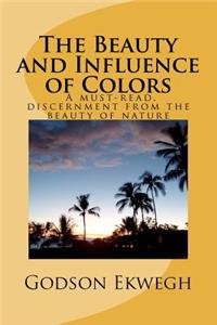 Beauty and Influence of Colors