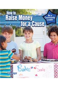 How to Raise Money for a Cause