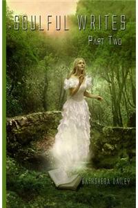 Soulful Writes Part Two