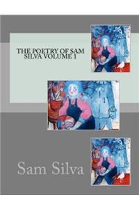 poetry of sam silva volume 1
