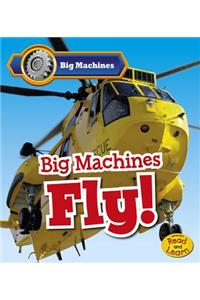 Big Machines Fly!