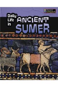 Daily Life in Ancient Sumer