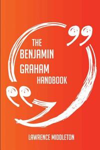 The Benjamin Graham Handbook - Everything You Need to Know about Benjamin Graham