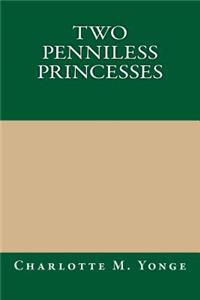 Two Penniless Princesses