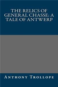 The Relics of General Chasse