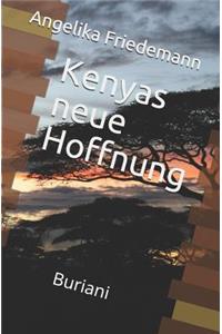 Kenyas neue Hoffnung