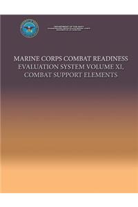 Marine Corps Combat Readiness evaluation System Volume XI, Combat Support Elements