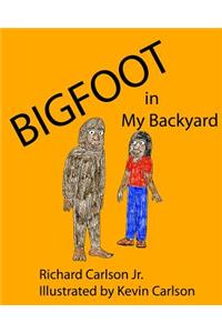 Bigfoot in My Backyard