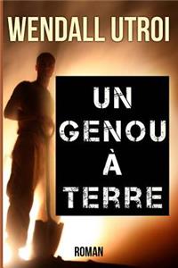 Un Genou a Terre