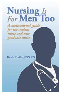Nursing Is For Men Too
