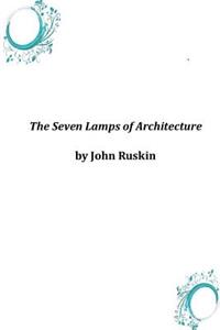 Seven Lamps of Architecture