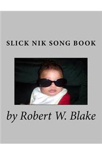 Slick Nik Song Book