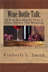 Wine Bottle Talk