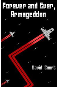 Forever and Ever, Armageddon