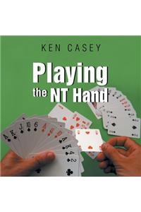 Playing the NT Hand