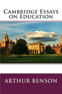 Cambridge Essays on Education