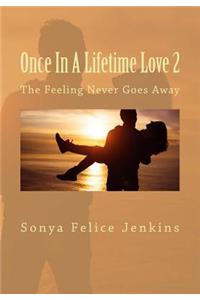 Once In A Lifetime Love 2