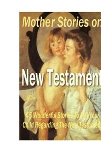 Mother Stories on New Testament