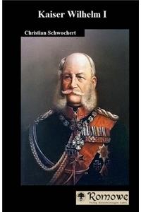Kaiser Wilhelm I