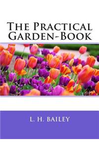 The Practical Garden-Book