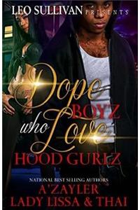 Dope Boyz Who Love Hood Gurlz