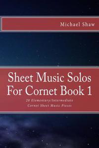 Sheet Music Solos For Cornet Book 1