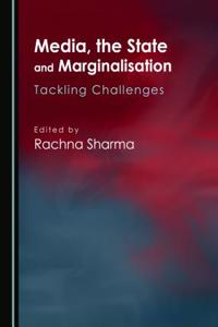 Media, the State and Marginalisation