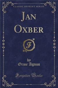 Jan Oxber (Classic Reprint)