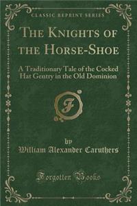 The Knights of the Horse-Shoe