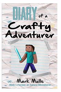 Diary of a Crafty Adventurer (Book 1)