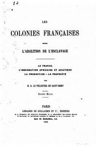 Les colonies françaises depuis l'abolition de l'esclavage