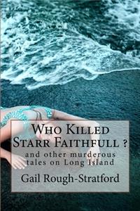 Who Killed Starr Faithfull ?