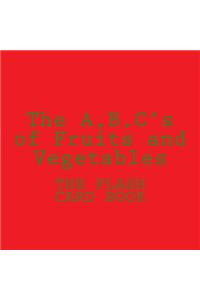The A, B, C 's of Fruits and Vegetables